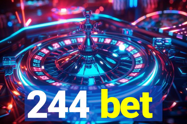 244 bet